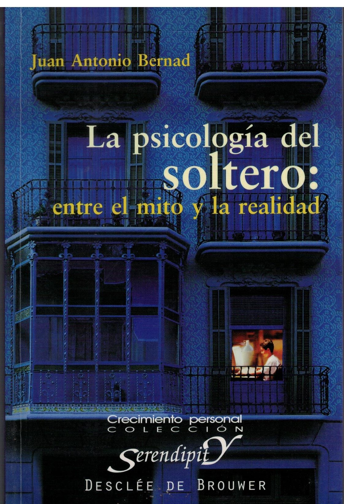 LA PSICOLOGÍA DEL SOLTERO: ENTRE EL MITO Y LA REALIDAD