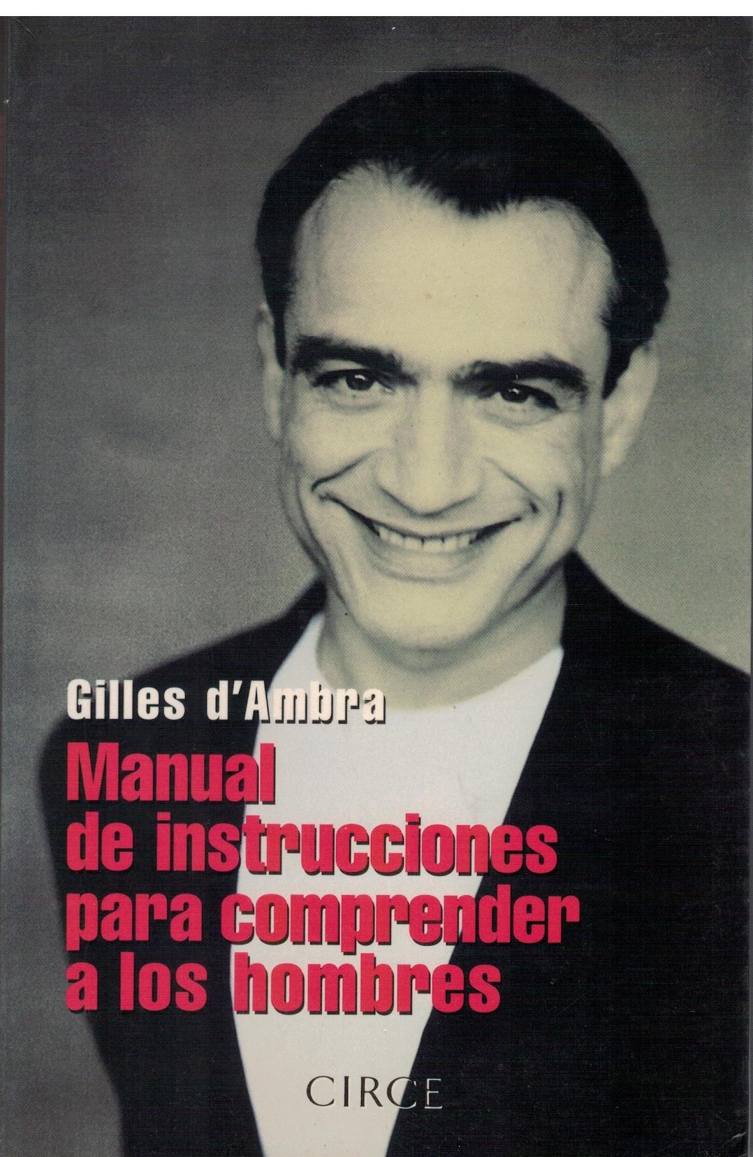 MANUAL DE INSTRUCCIONES PARA COMPRENDER A LOS HOMBRES
