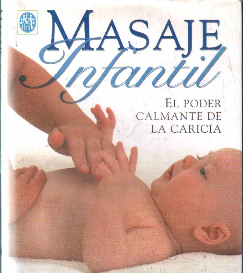 MASAJE INFANTIL. EL PODER DE LA CARICIA