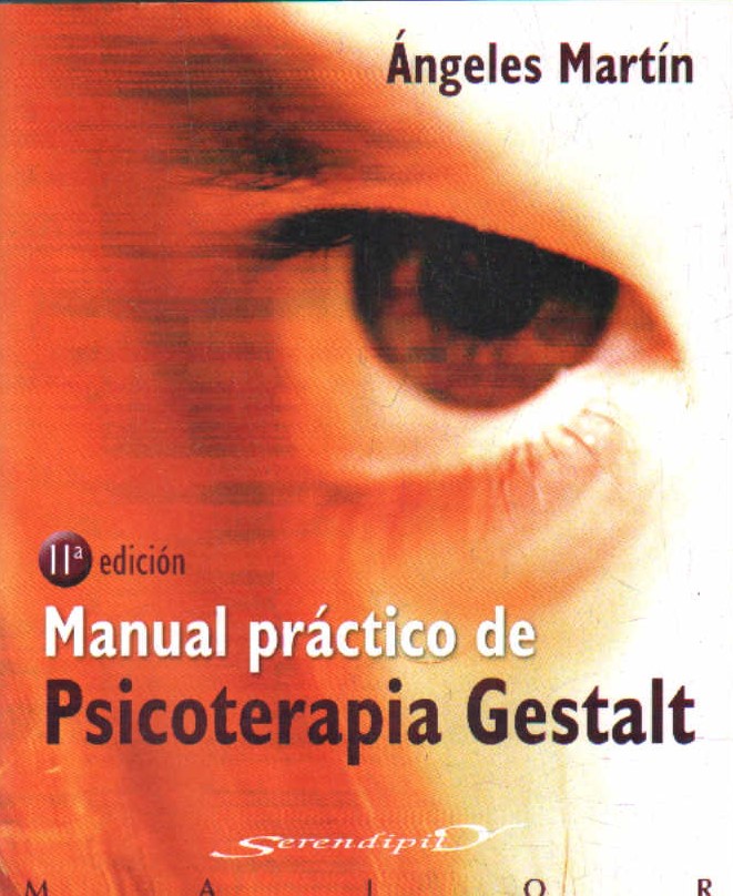 MANUAL PRÁCTICO DE PSICOTERAPIA GESTALT