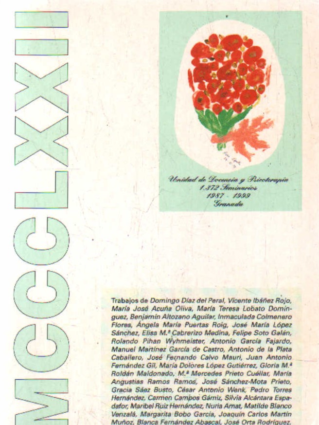 MCCLXXII, UNIDAD DE DOCENCIA Y PSICOTERAPIA 1150 SEMINARIO: 1987-1999 (GRANADA)