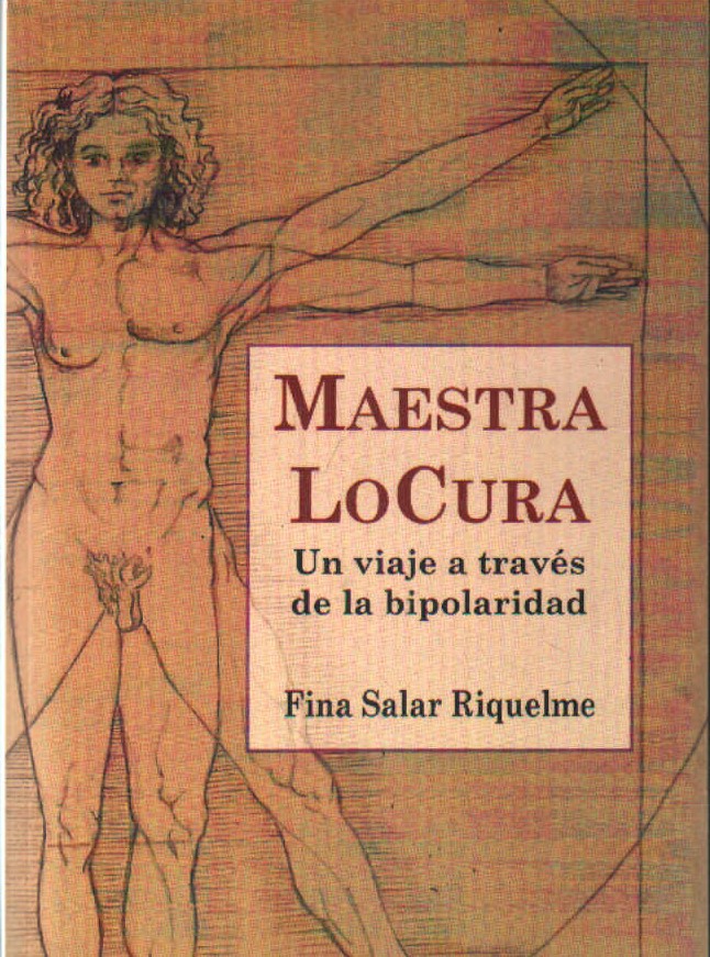 MAESTRA LOCURA. UN VIAJE A TRAVÉS DE LA BIPOLARIDAD