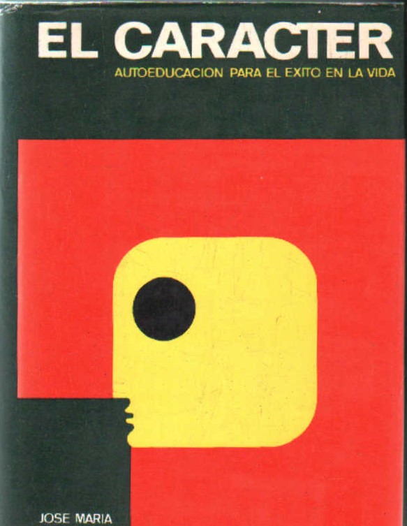 EL CARÁCTER, AUTOEDUCACIÓN PARA EL ÉXITO EN LA VIDA