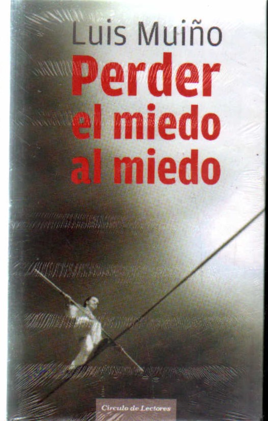PERDER EL MIEDO AL MIEDO
