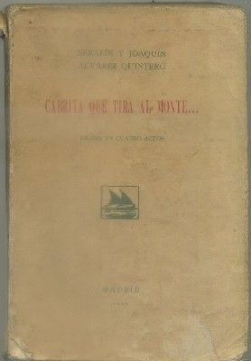 CABRITA QUE TIRA AL MONTE…. DRAMA EN 4 ACTOS