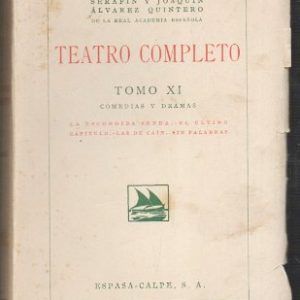 TEATRO COMPLETO - TOMO XI - COMEDIAS Y DRAMAS