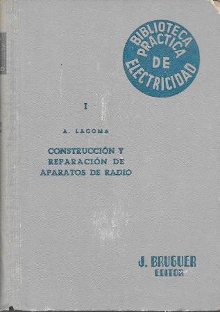 CONSTRUCCION Y REPARACION DE APARATOS DE RADIO I