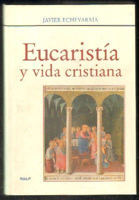 EUCARISTÍA Y VIDA CRISTIANA