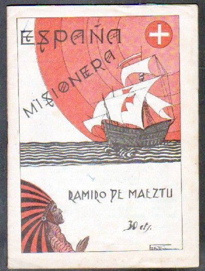 ESPAÑA MISIONERA. CONFERENCIA PRONUNCIADA EL DIA 11/04/1932.