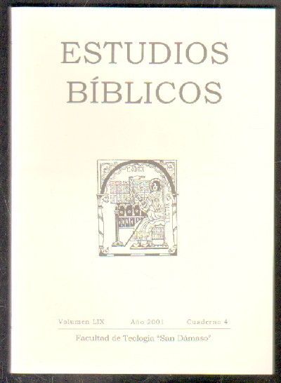 ESTUDIOS BIBLICOS. VOLUMEN LIX. AÑO 2001. CUADERNO 4.