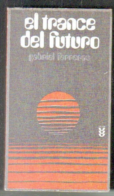 EL TRANCE DEL FUTURO.
