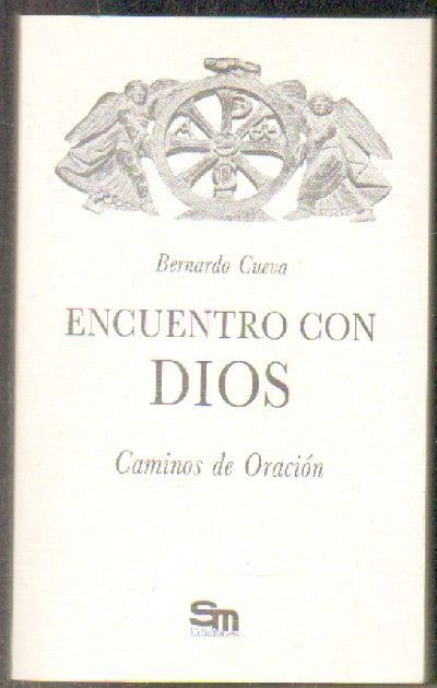 ENCUENTRO CON DIOS. CAMINOS DE ORACION.
