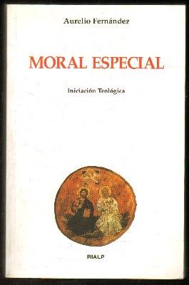 MORAL ESPECIAL. INICIACION TEOLOGICA Nº 15.