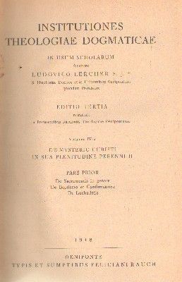 INSTITUTIONES THEOLOGIAE DOGMATICAE IN USUM SCHOLARUM. VOLUME IV / 2, DE MYSTERIO CHRISTI.PARS PRIOR