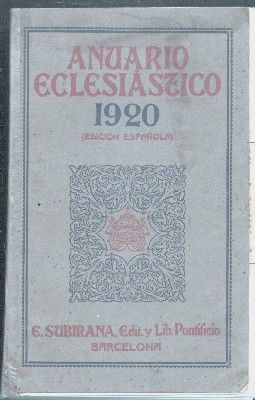 ANUARIO ECLESIÁSTICO. 1920. EDICIÓN ESPAÑOLA. AÑO VI