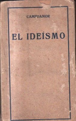 EL IDEISMO. CAMPOAMOR.