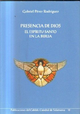 PRESENCIA DE DIOS.EL ESPIRITU SANTO EN LA BIBILA.