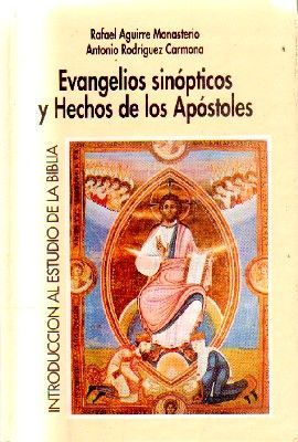 EVANGELIOS SINOPTICOS Y HECHOS DE LOS APOSTOLES.