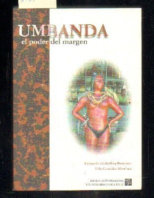 UMBANDA. EL PODER DEL MARGEN.