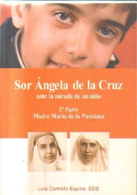 SOR ANGELA DE LA CRUZ.ANTE LA MIRADA DE UN NIÑO.