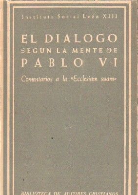 EL DIALOGO SEGÚN LA MENTE DE PABLO VI