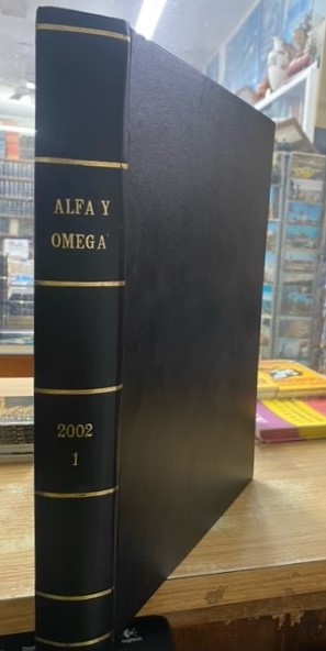 ALFA Y OMEGA. SEMANARIO DE INFORMACION RELIGIOSA. AÑO 2002, DEL N º288 AL Nº313
