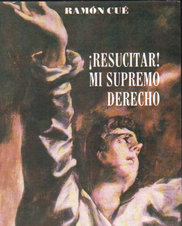 ¡RESUCITAR! MI SUPREMO DERECHO