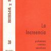 LA INCREENCIA. PROFANISMO VERSUS SACRALISMO.