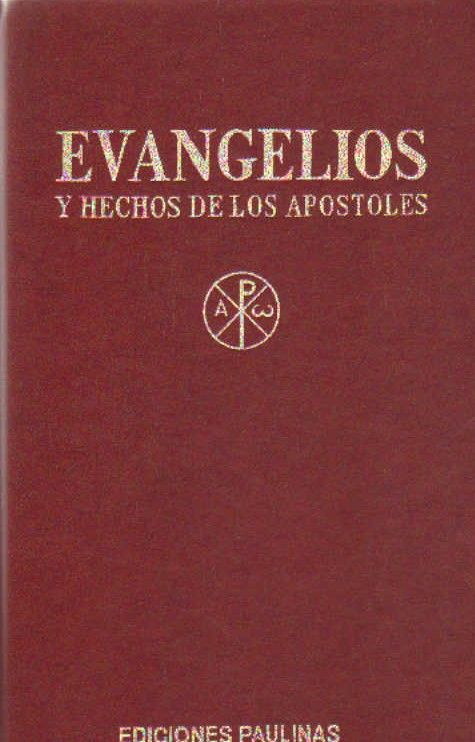 EVANGELIOS Y HECHOS DE LOS APÓSTOLES