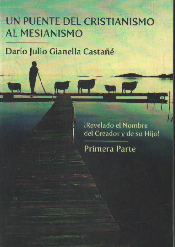 UN PUENTE DEL CRISTIANISMO AL MESIANISMO