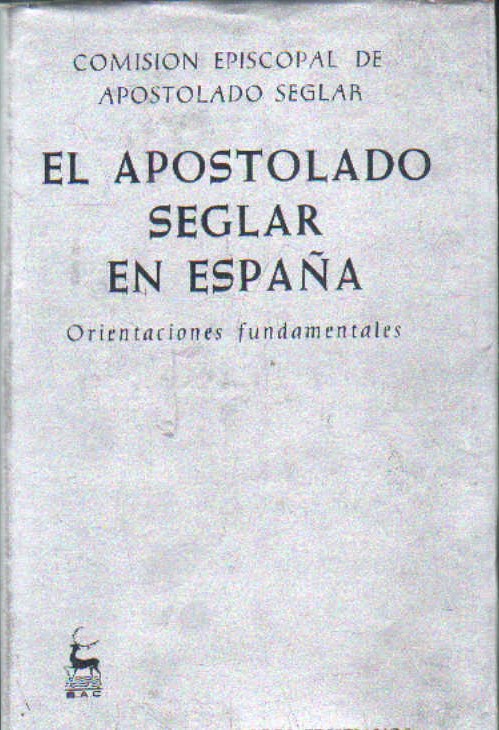 EL APOSTOLADO SEGLAR EN ESPAÑA