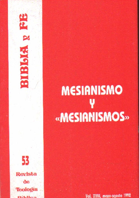 BIBLIA Y FE. REVISTA DE TEOLOGÍA BÍBLICA Nº 53: MESIANISMO Y MESIANISMOS