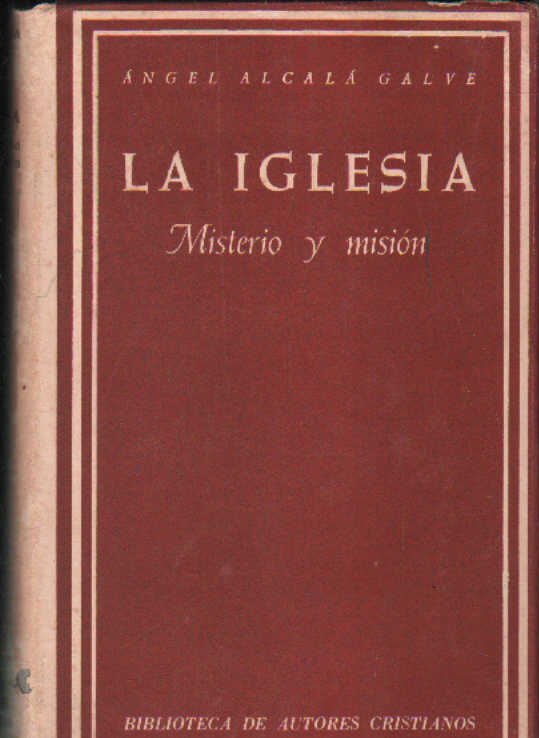 LA IGLESIA. MISTERIO Y MISIÓN
