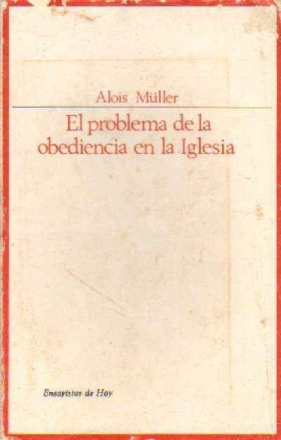 EL PROBLEMA DE LA OBEDIENCIA EN LA IGLESIA