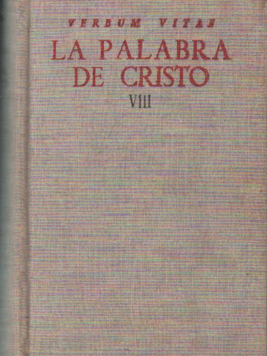 VERBUM VITAE. LA PALABRA DE CRISTO TOMO VIII