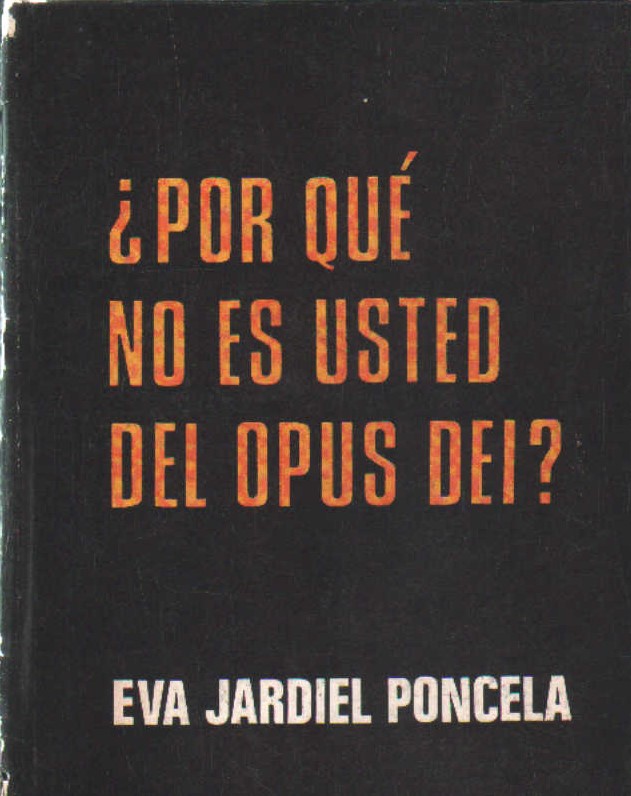 ¿POR QUÉ NO ES USTED DEL OPUS DEI?