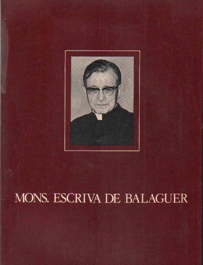 MONS. ESCRIVA DE BALAGUER