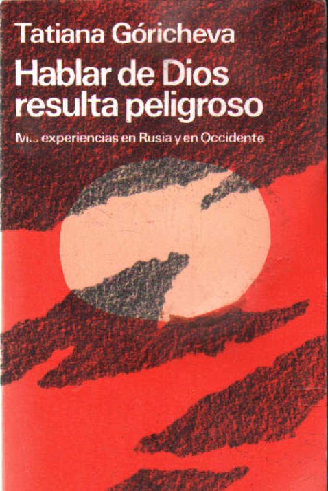 HABLAR DE DIOS RESULTA PELIGROSO