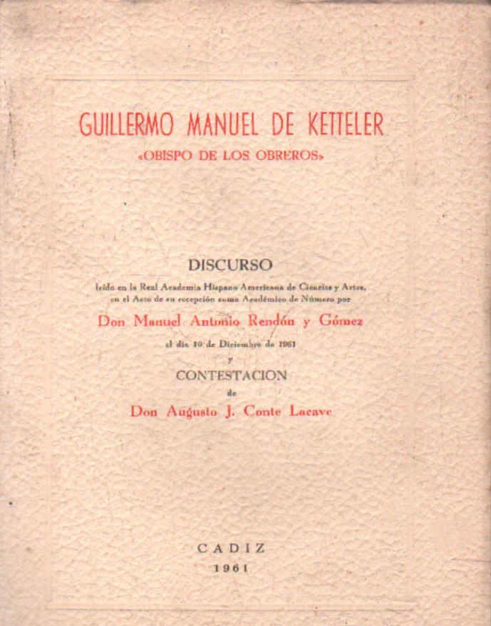 GUILLERMO MANUEL DE KETTELER, OBISPO DE LOS OBREROS (DISCURSO)