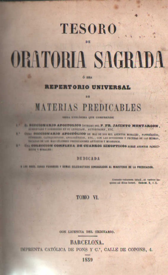 TESORO DE ORATORIA SAGRADA. REPERTORIO UNIVERSAL DE MATERIAS PREDICABLES. TOMO VI