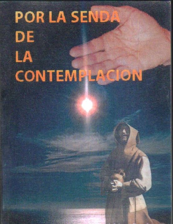 POR LA SENDA DE LA CONTEMPLACIÓN