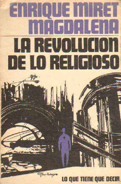 LA REVOLUCION DE LO RELIGIOSO