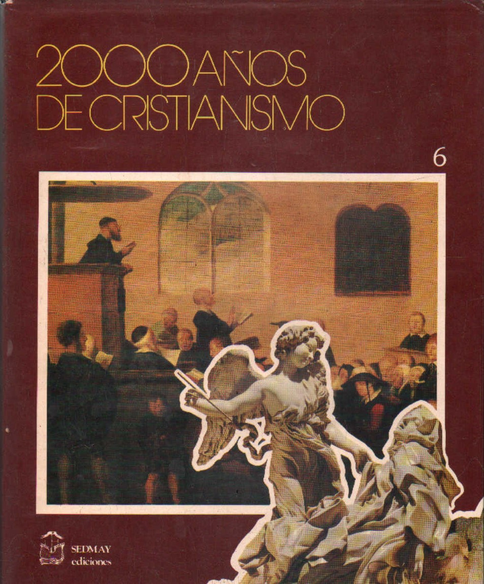 2000 AÑOS DE CRISTIANISMO. TOMO 6