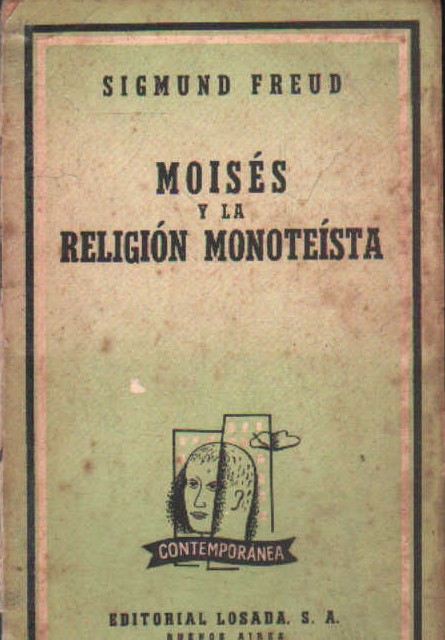 MOISÉS Y LA RELIGIÓN MONOTEISTA