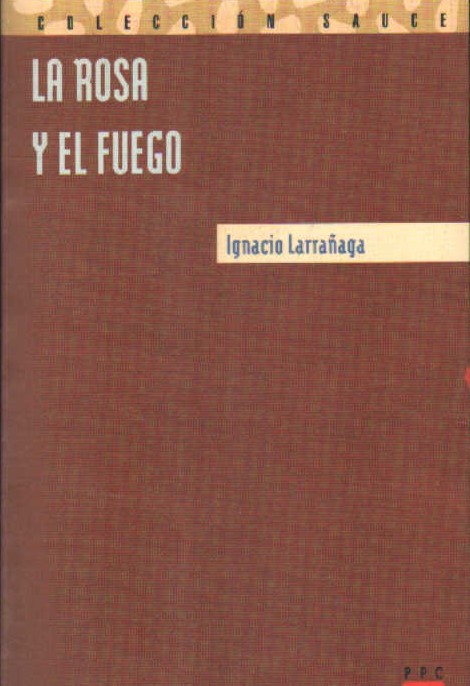LA ROSA Y EL FUEGO