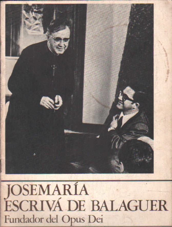 JOSEMARÍA ESCRIVÁ DE BALAGUER, FUNDADOR DEL OPUS DEI. HOJA INFORMATIVA Nº1 MAYO 1976