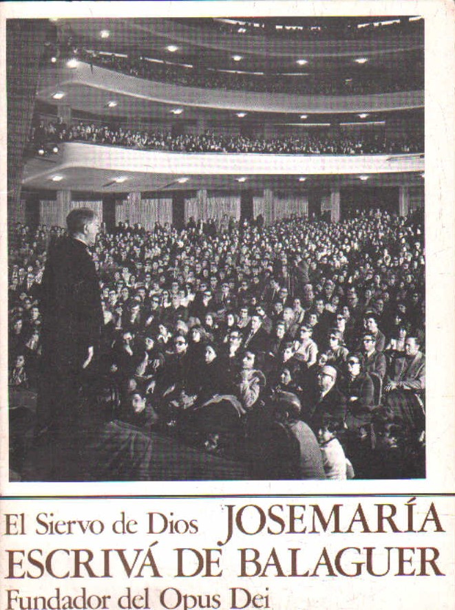 EL SIERVO DE DIOS JOSEMARÍA ESCRIVÁ DE BALAGUER, FUNDADOR DEL OPUS DEI. HOJA INFOR. Nº3