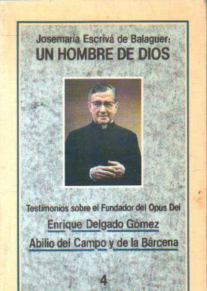 JOSEMARIA ESCRIBA DE BALAGUER, UN HOMBRE DE DIOS
