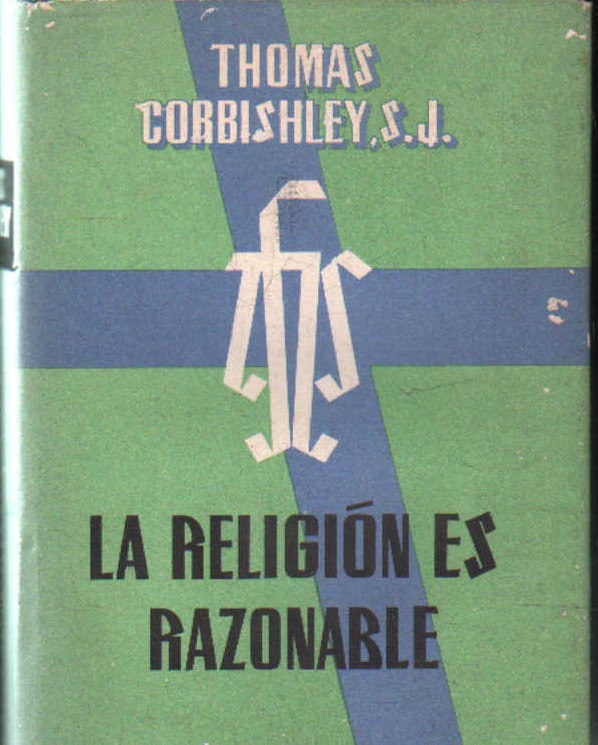 LA RELIGIÓN ES RAZONABLE