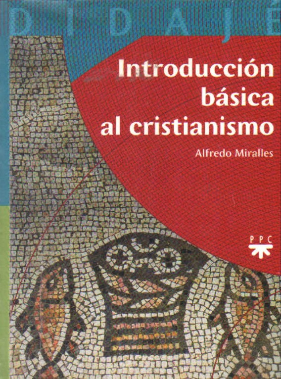 INTRODUCCION BASICA AL CRISTIANISMO